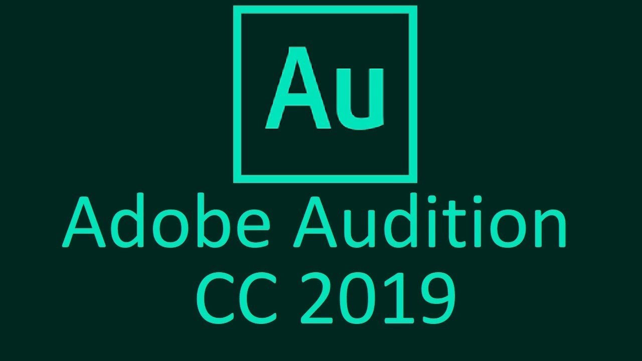 Adobe Audition 2019 Adobe Audition 2019