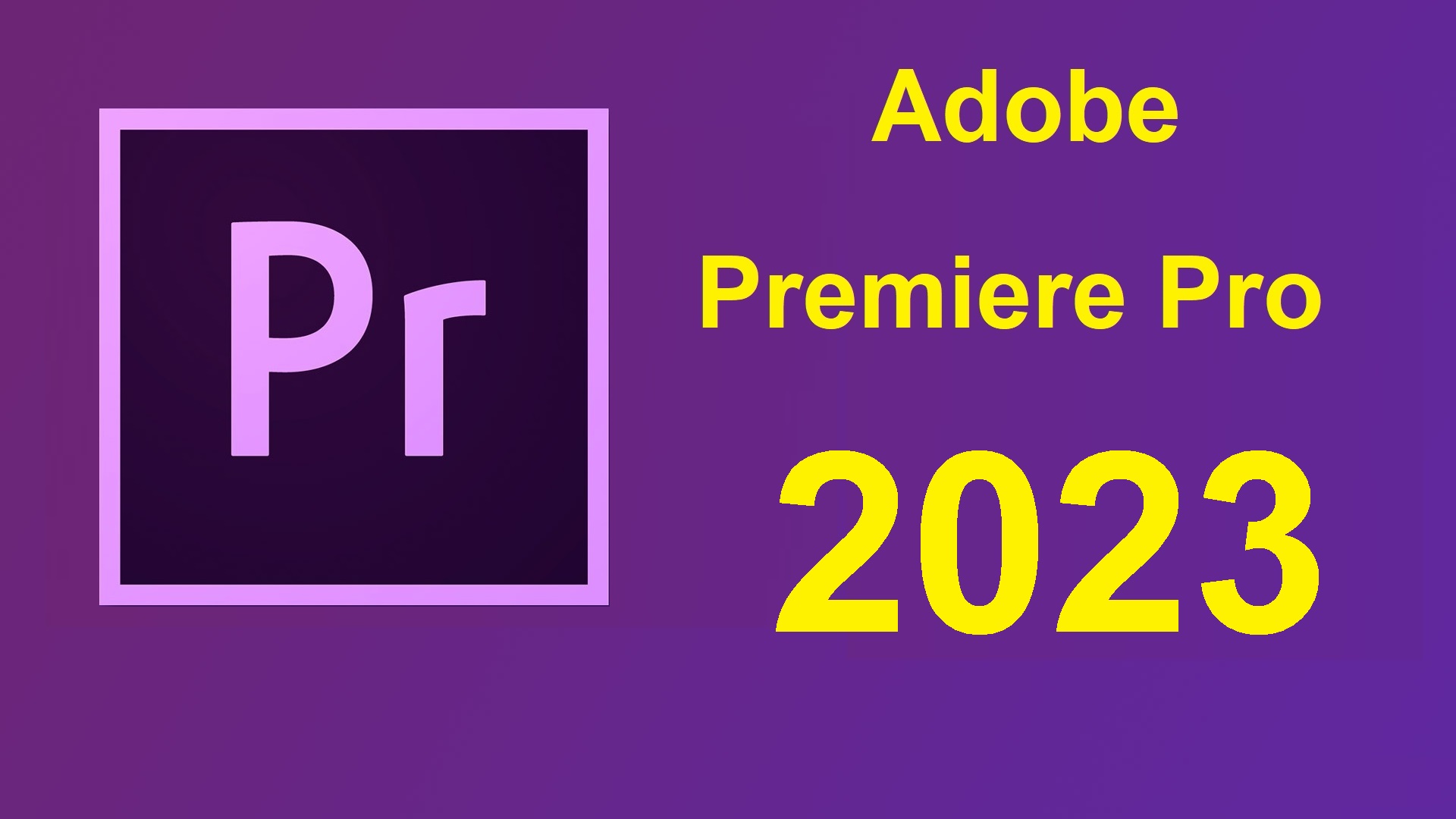 Adobe Premiere Pro 2023 Adobe_Premiere_Pro_2023_0